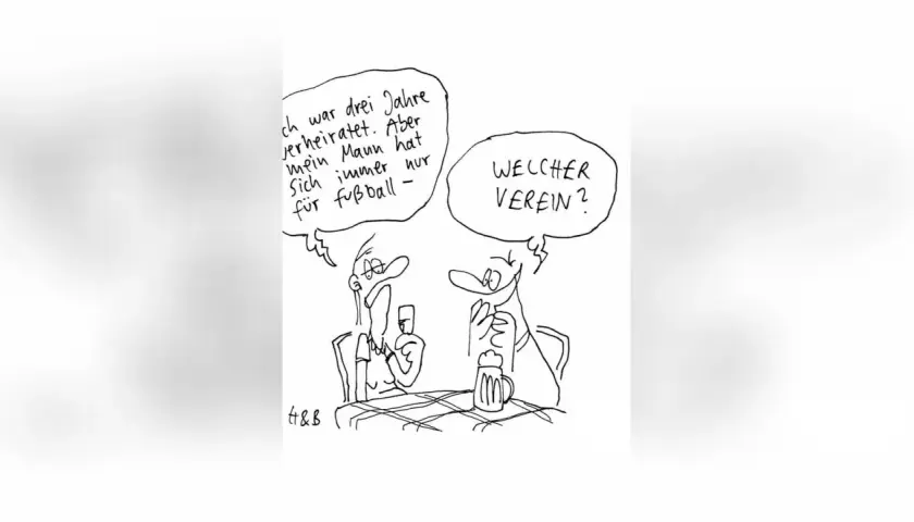 Zwei Männer sitzen bei Bier. Einer sagt: "Mein Mann hat sich immer nur für Fußball interessiert." Der andere fragt: "Welcher Verein?" Ein klassischer Witz!