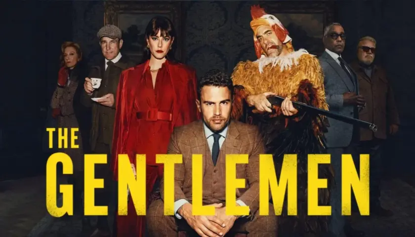 Die Besetzung von "The Gentlemen" Serie: Ein Mann im Hühnerkostüm mit Gewehr, eine Frau in Rot, ein Mann im Anzug und weitere zwielichtige Gestalten.