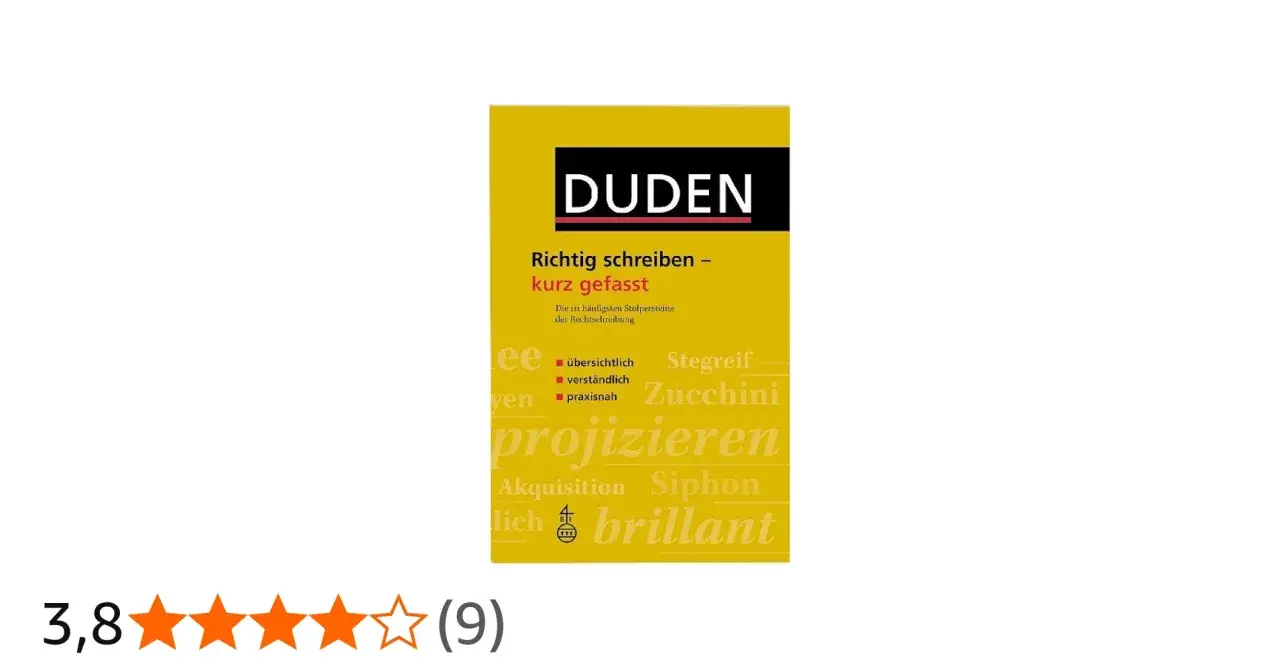 Duden-Buch "Richtig schreiben – kurz gefasst". Mit Begriffen wie "Stegreif" und "projizieren" hilft es, die Rechtschreibung zu meistern.